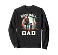 Baseball Dad Fathers Day Sweatshirt - Aesthetic Graphic Unisex - T-Shirt, Sweatshirt, Hoodie