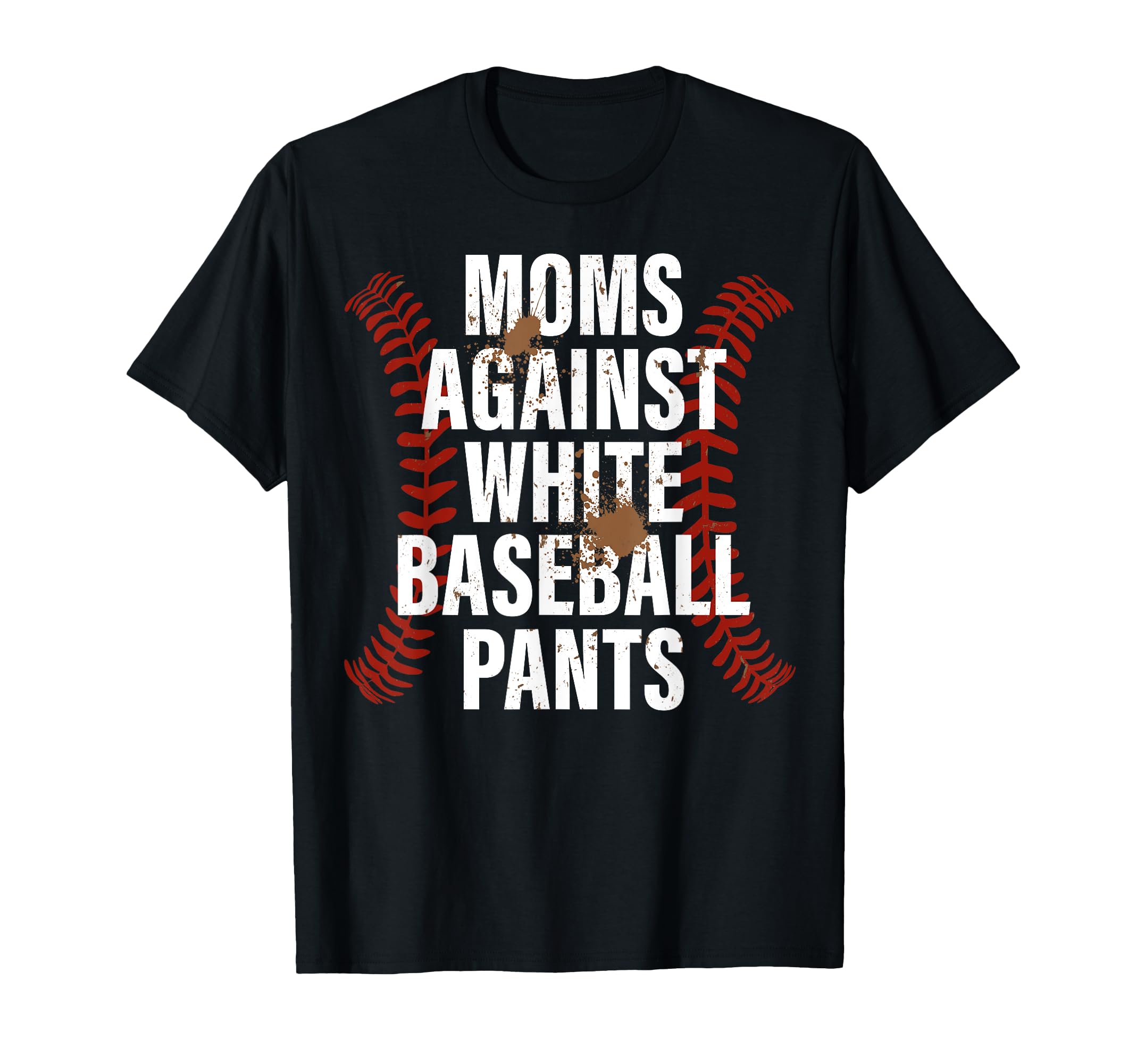 Baseball Mom Funny Moms Against T-Shirt - Custom Art Print for Adults - T-Shirt, Sweatshirt, Hoodie