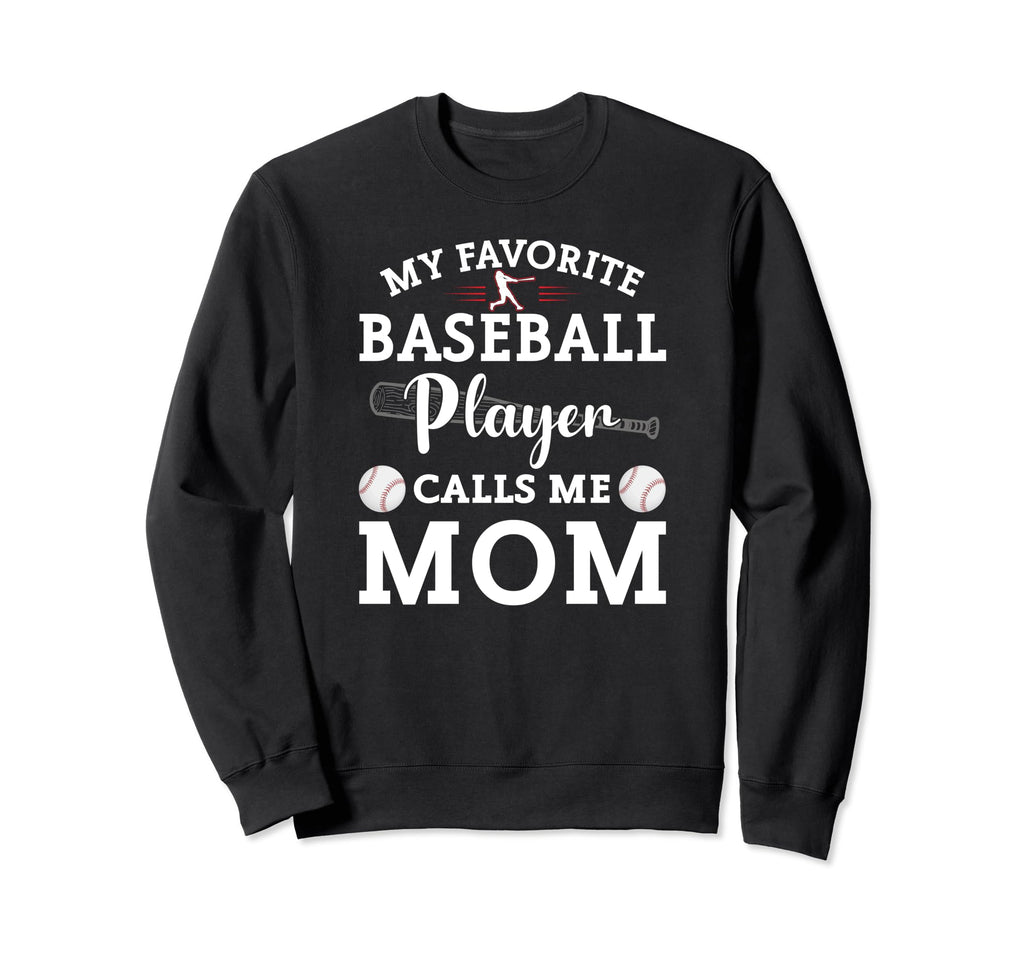My Favorite Baseball Player Calls Sweatshirt - Minimalist Print Men Women - T-Shirt, Sweatshirt, Hoodie