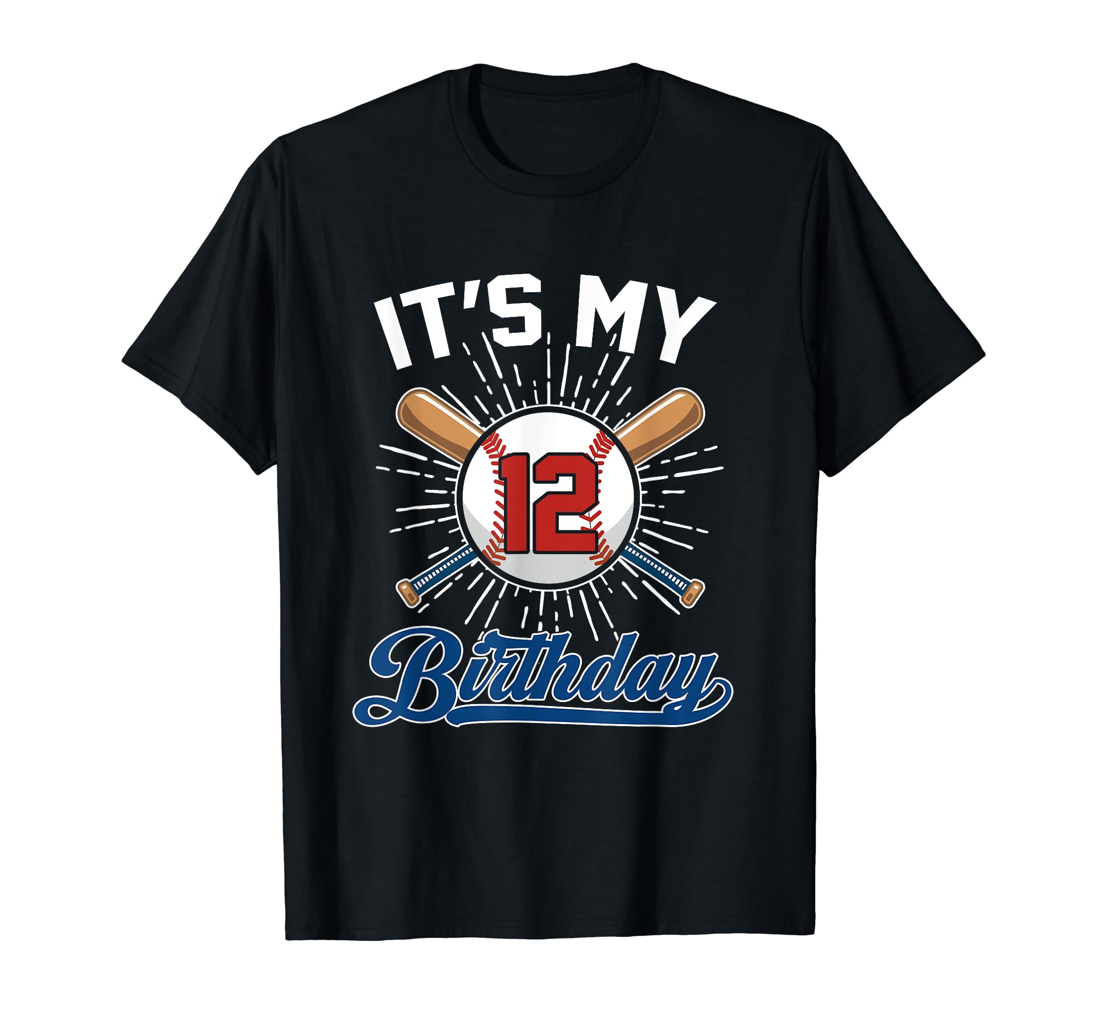 Its My 12Th Birthday Baseball 12 Years Old T-Shirt - Graphic Print Unisex - T-Shirt, Sweatshirt, Hoodie