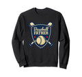 Baseball Father Matching Family Sweatshirt - Unique Graphic Unisex - T-Shirt, Sweatshirt, Hoodie