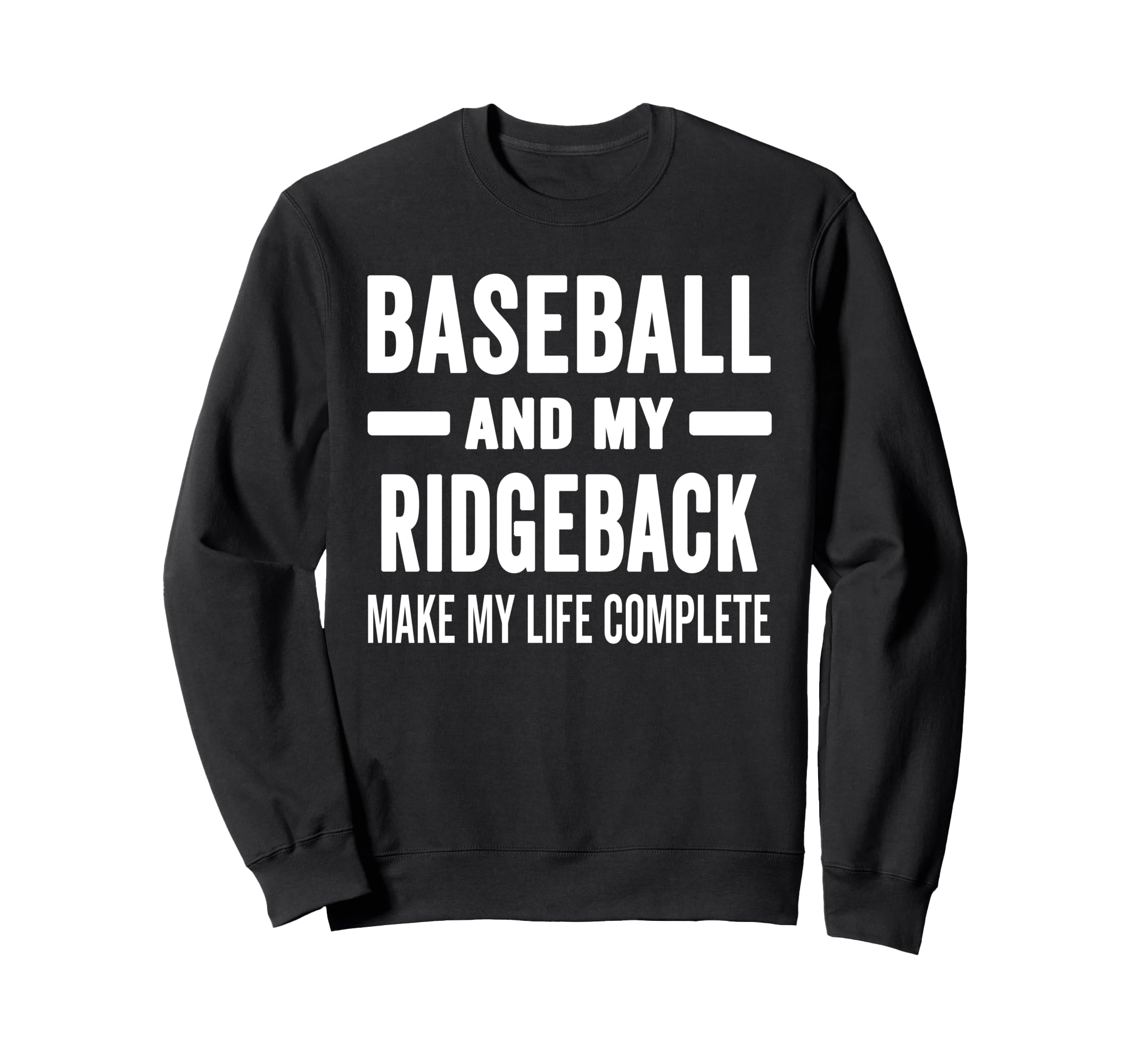Baseball And My Ridgeback Mama Sweatshirt - Streetwear Style for Adults - T-Shirt, Sweatshirt, Hoodie