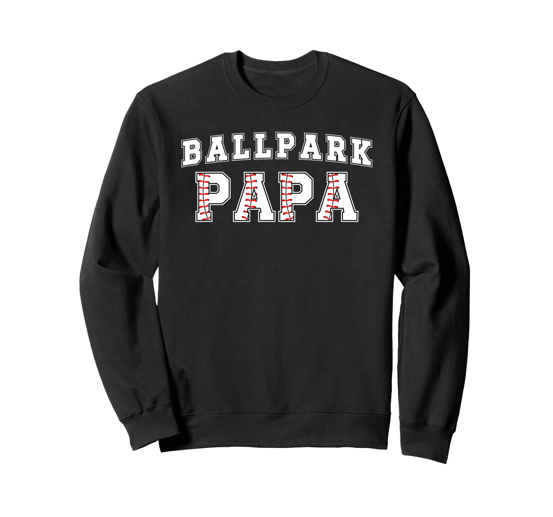 Ballpark Papa Baseball Papa Baseball Sweatshirt - Unique Graphic Men Women - T-Shirt, Sweatshirt, Hoodie