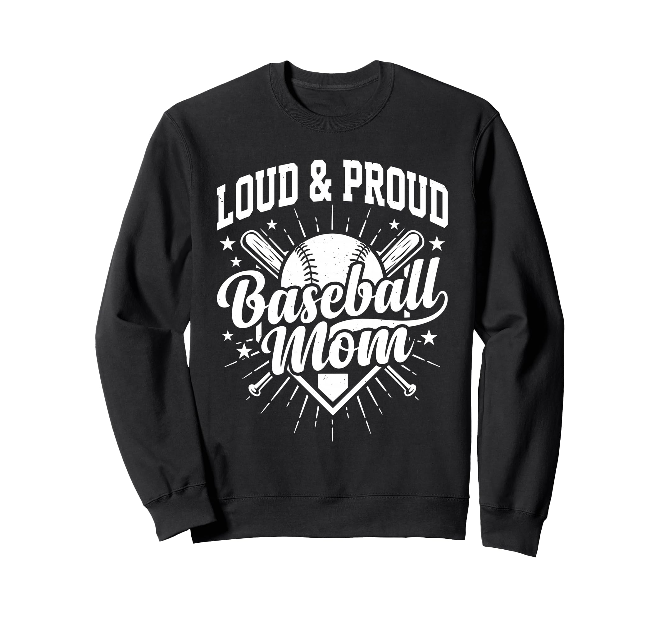 Loud Proud Baseball Mom Sweatshirt - Custom Art Print for Adults - T-Shirt, Sweatshirt, Hoodie
