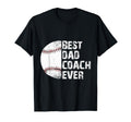 Best Dad Coach Ever Baseball T-Shirt - Fun Novelty Design for Adults - T-Shirt, Sweatshirt, Hoodie
