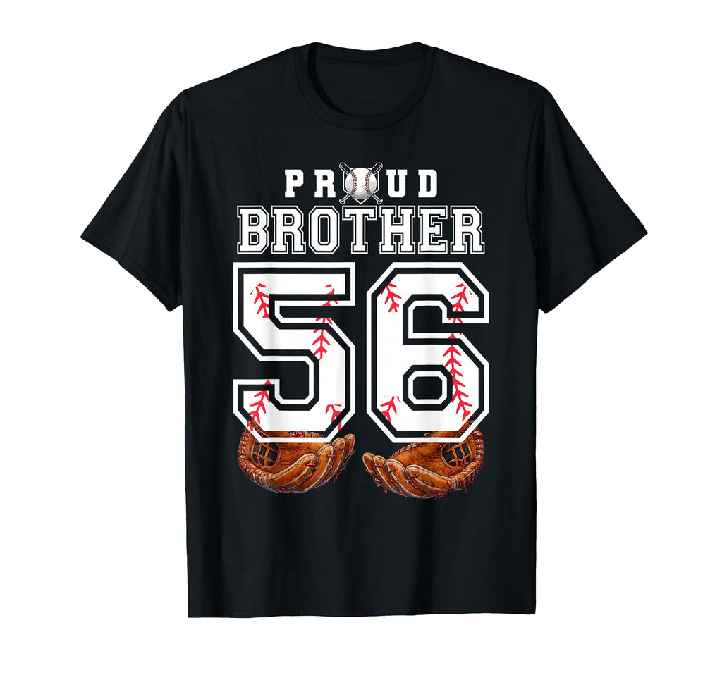 Proud Brother Baseball Player Number 56 T-Shirt - Minimalist Print Unisex - T-Shirt, Sweatshirt, Hoodie