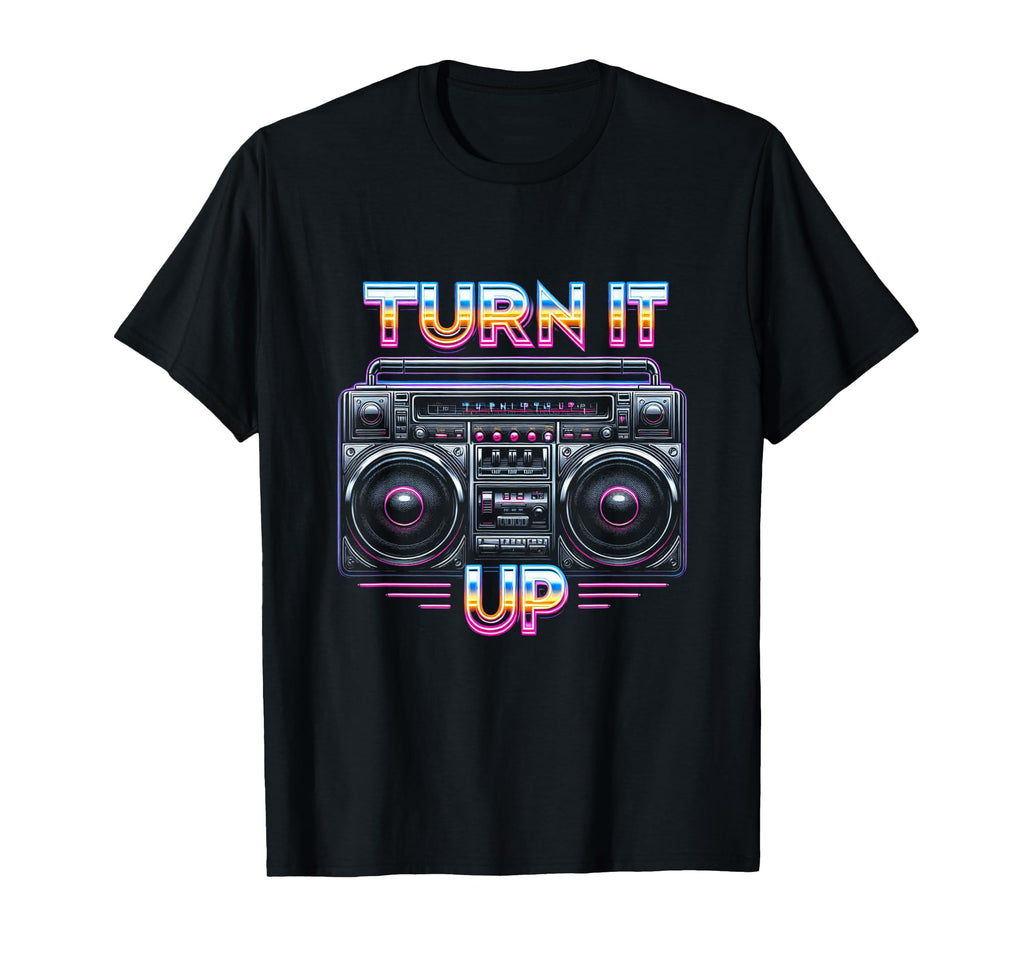 Boombox Turn It Up T-Shirt - Custom Art Print Men Women - T-Shirt, Sweatshirt, Hoodie