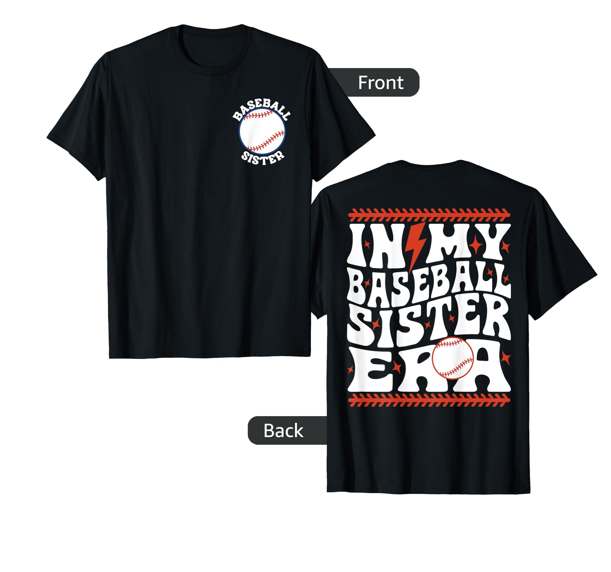 My Baseball Sister Era Groovy Sister T-Shirt - Graphic Print Men Women - T-Shirt, Sweatshirt, Hoodie