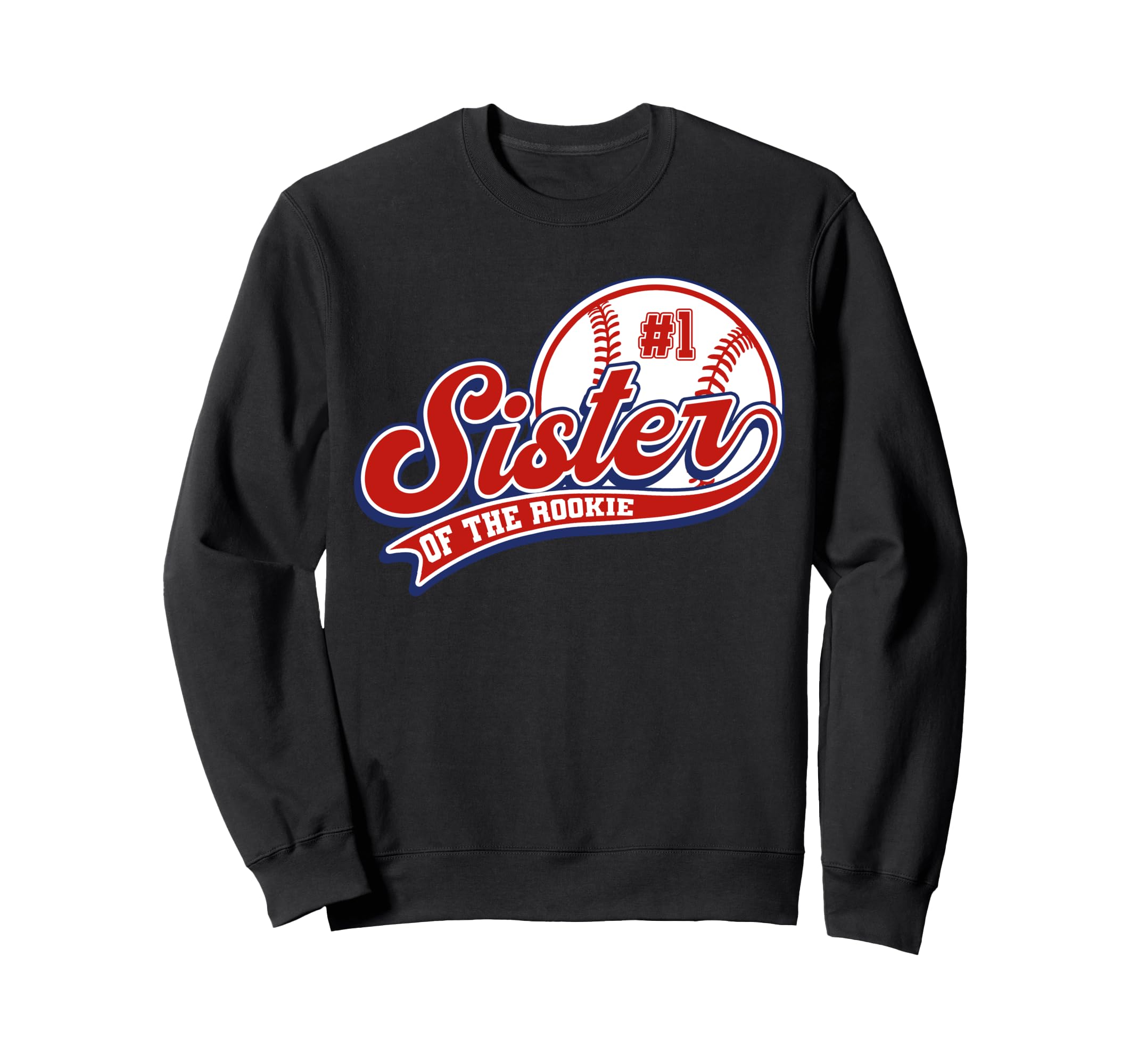 Sister Rookie Year 1St Sweatshirt - Casual Everyday Wear Men Women - T-Shirt, Sweatshirt, Hoodie