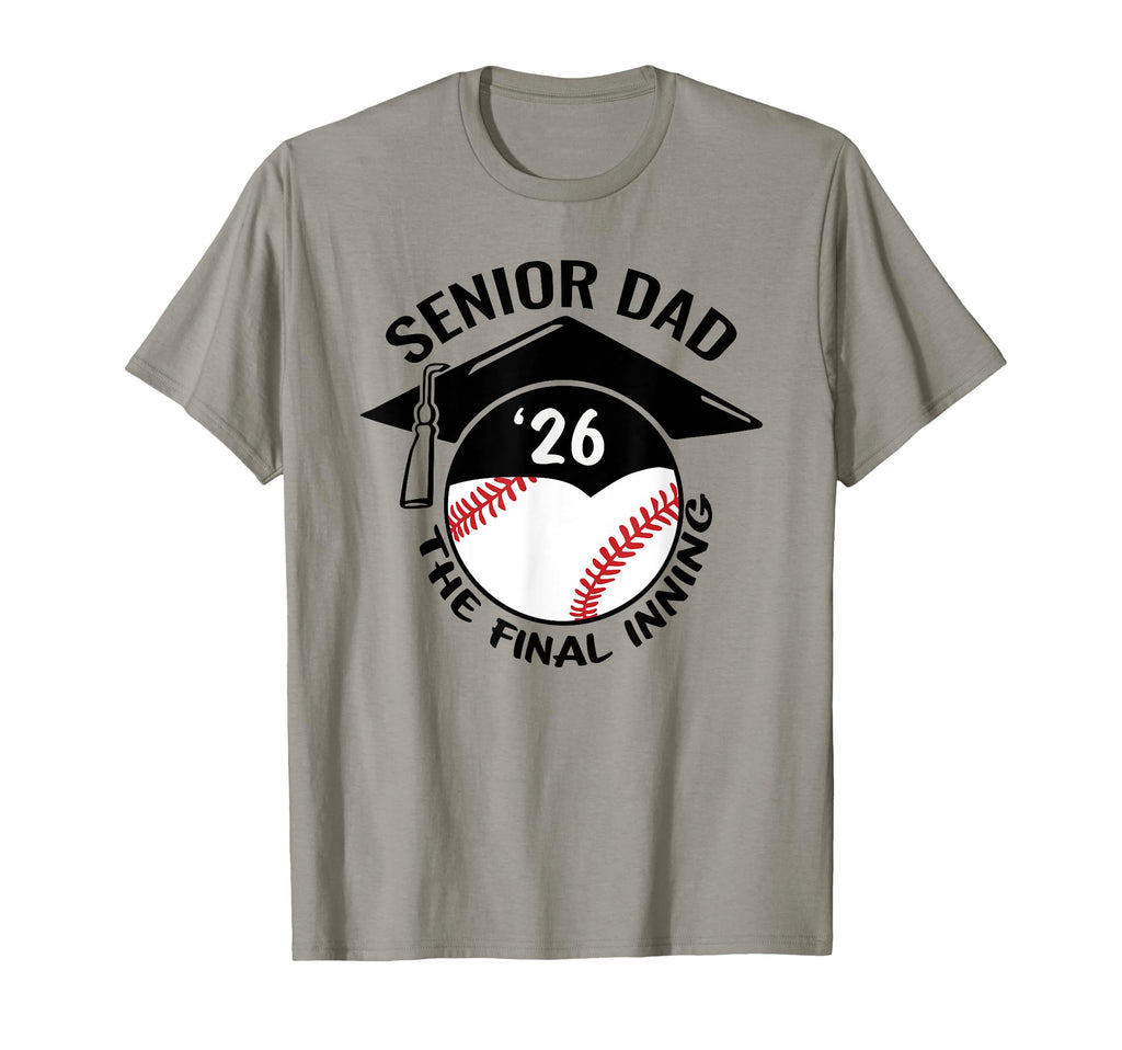 Baseball Senior Dad 2026 Final Inning T-Shirt - Graphic Print for Adults - T-Shirt, Sweatshirt, Hoodie