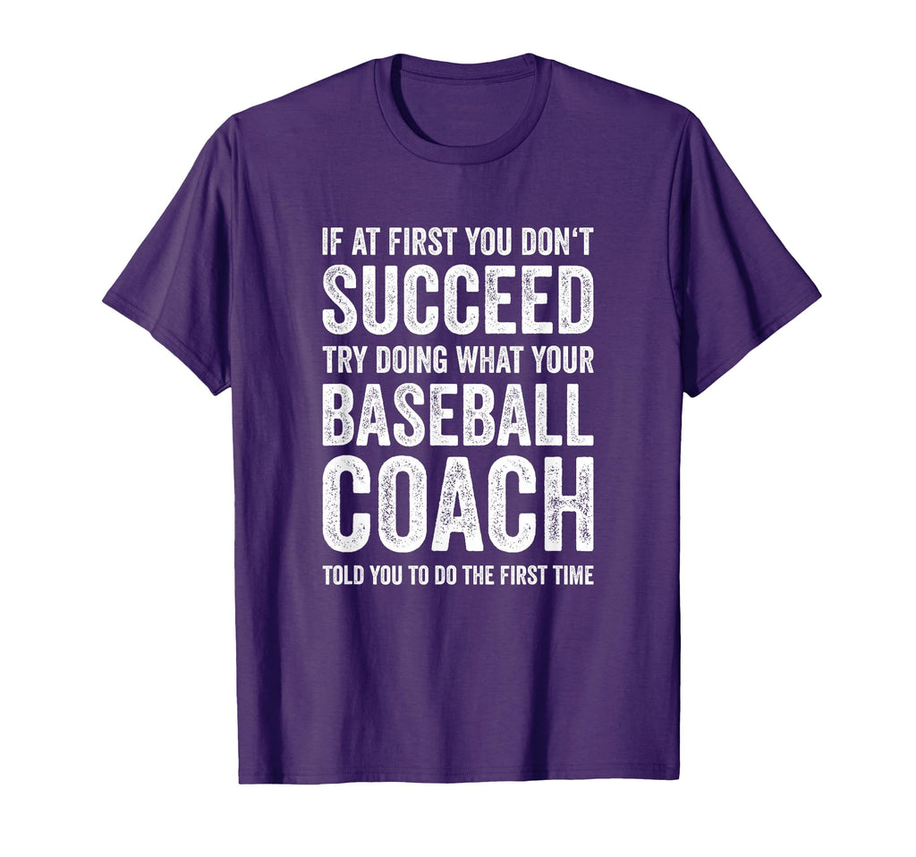 If First You Dont Succeed Funny Baseball T-Shirt - Streetwear Style Unisex - T-Shirt, Sweatshirt, Hoodie