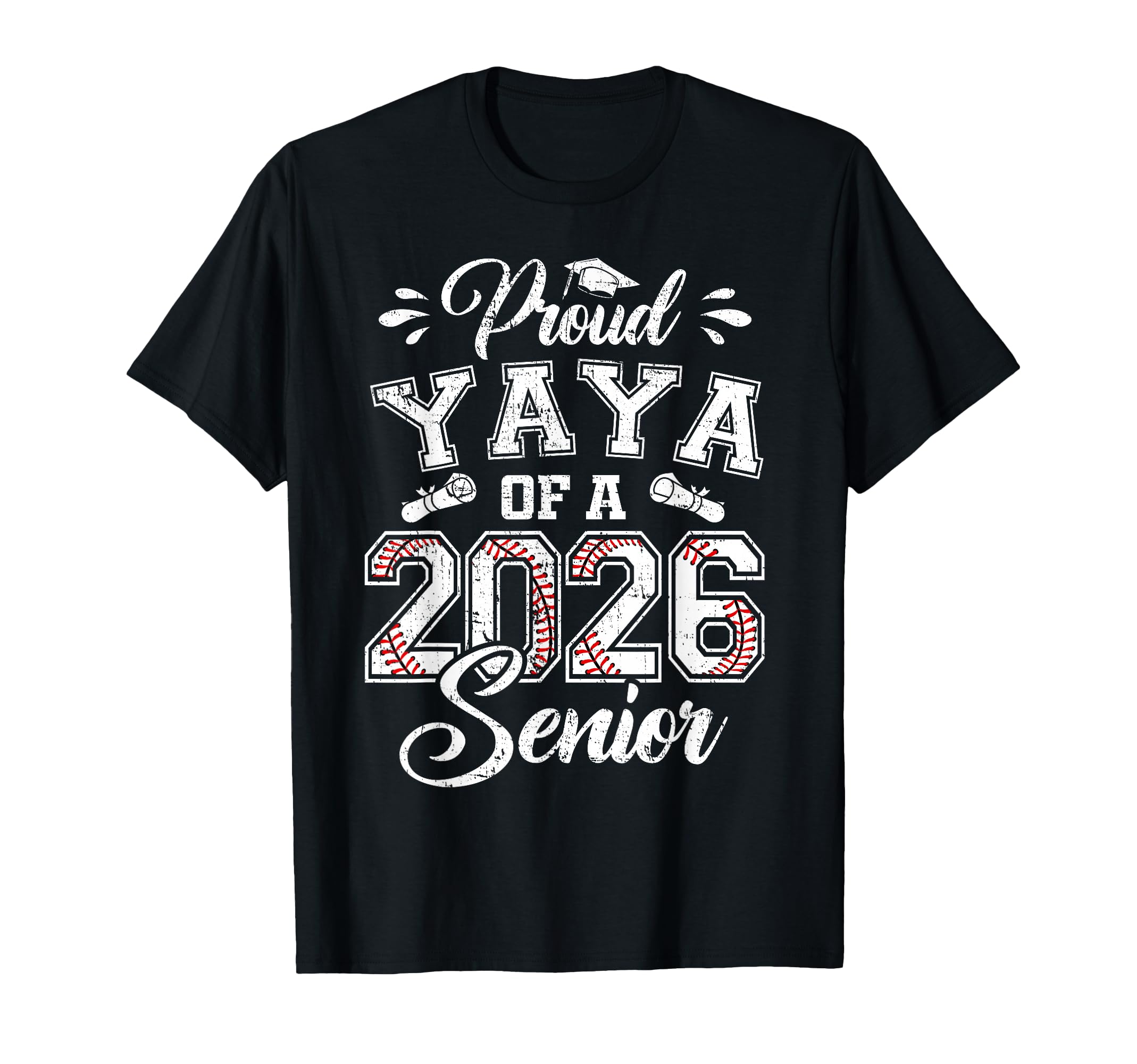 Proud Yaya 2026 Senior Baseball T-Shirt - Fun Novelty Design Unisex - T-Shirt, Sweatshirt, Hoodie