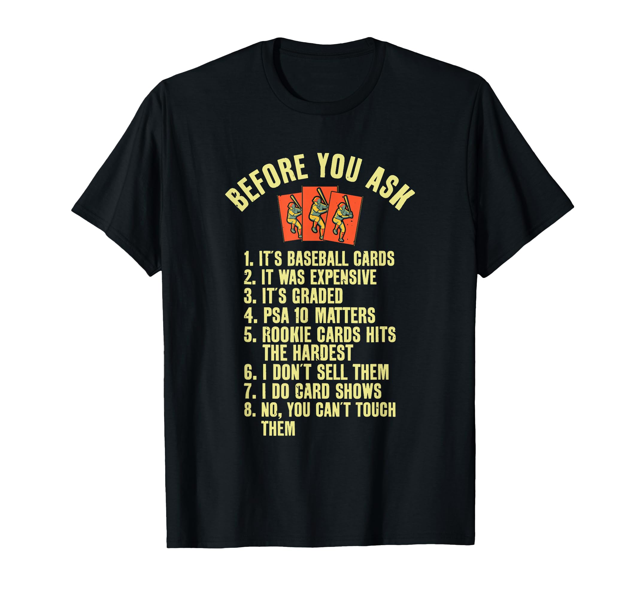 Funny Baseball Card Collector T-Shirt - Casual Everyday Wear Unisex - T-Shirt, Sweatshirt, Hoodie