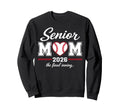 Baseball Senior Mom 2026 Final Sweatshirt - Graphic Print for Adults - T-Shirt, Sweatshirt, Hoodie