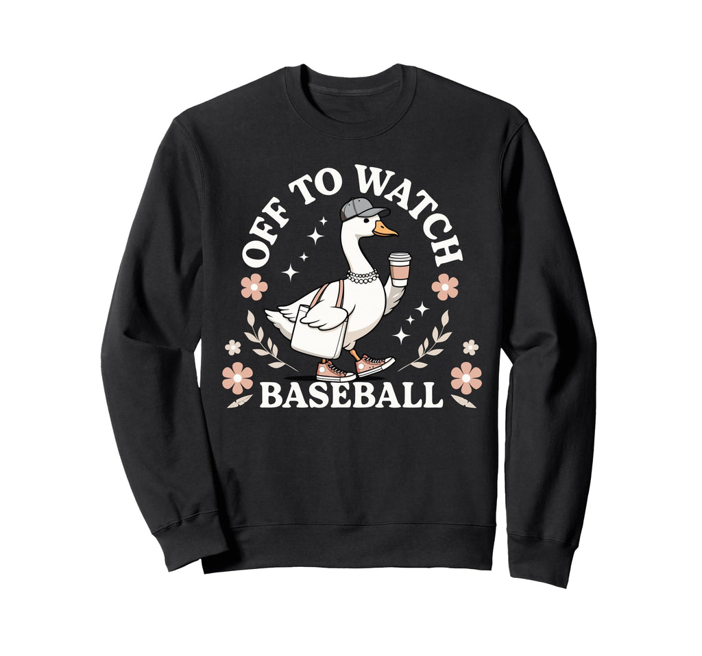 Off To Watch Baseball Goose Goose Sweatshirt - Custom Art Print Unisex - T-Shirt, Sweatshirt, Hoodie