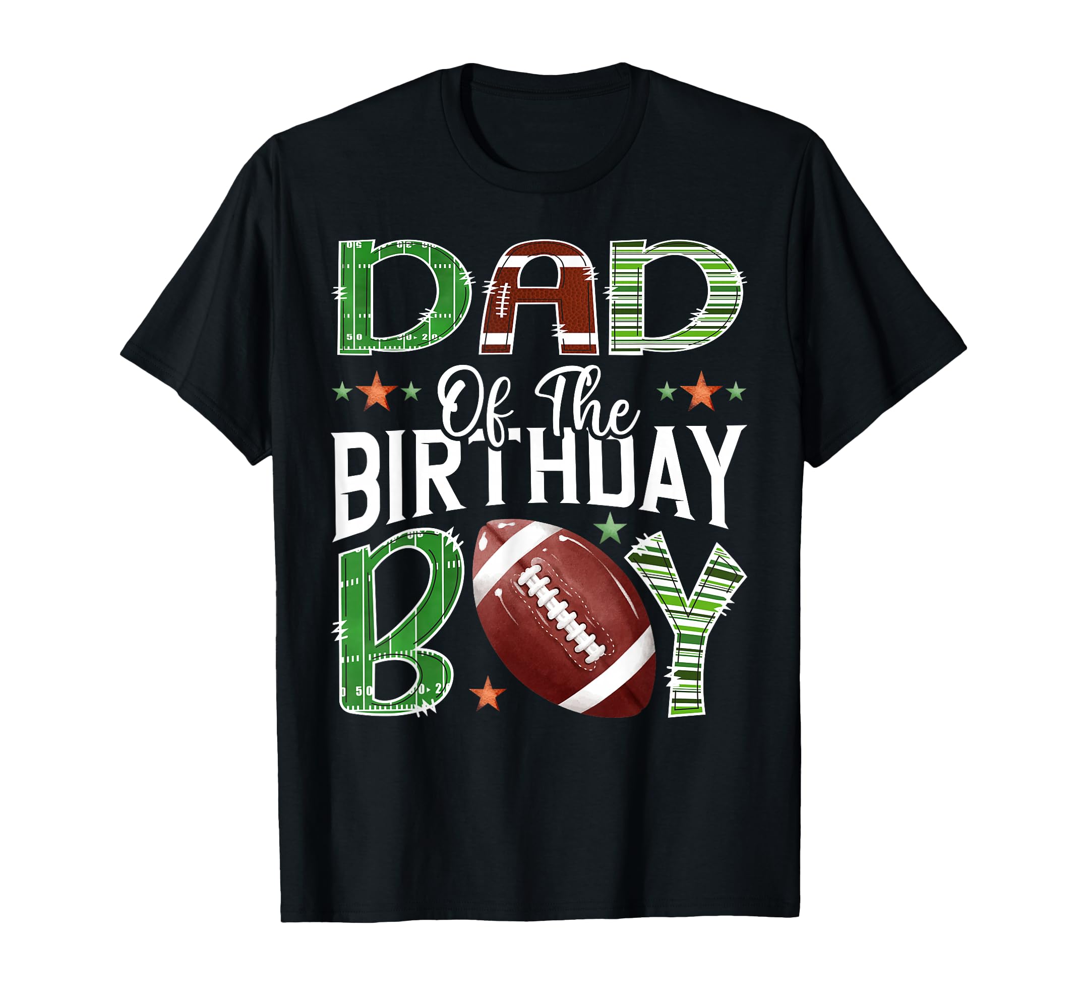 Dad Birthday Game Day Football Lover T-Shirt - Graphic Print Men Women - T-Shirt, Sweatshirt, Hoodie