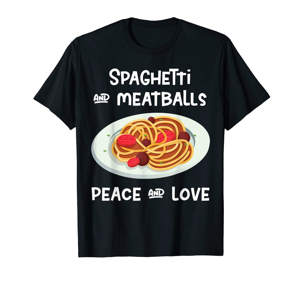 Spaghetti And Meatballs Peace And Loves T-Shirt - Streetwear Style Unisex - T-Shirt, Sweatshirt, Hoodie