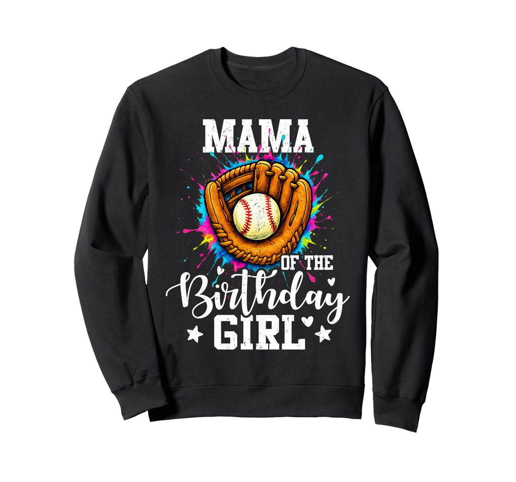 Mama Birthday Baseball Colorful Sweatshirt - Graphic Print for Adults - T-Shirt, Sweatshirt, Hoodie