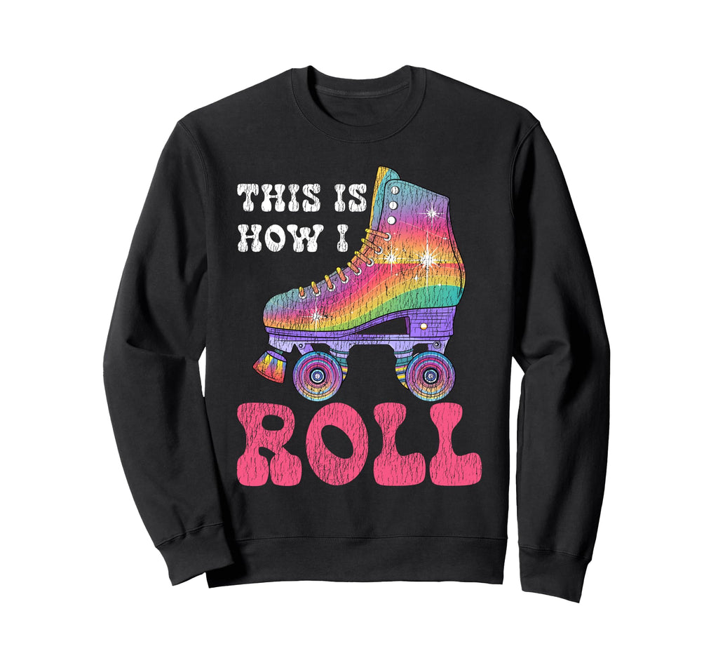 Roller Skating Skate 1970S This Sweatshirt - Fun Novelty Design for Adults - T-Shirt, Sweatshirt, Hoodie