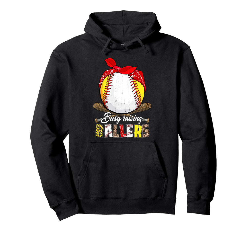 Busy Raising Ballers Softball Baseball Hoodie - Streetwear Style Unisex - T-Shirt, Sweatshirt, Hoodie