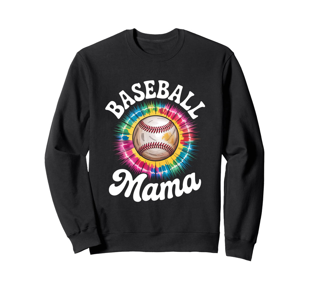 Baseball Mama Tie Dye Colorful Sweatshirt - Streetwear Style Men Women - T-Shirt, Sweatshirt, Hoodie