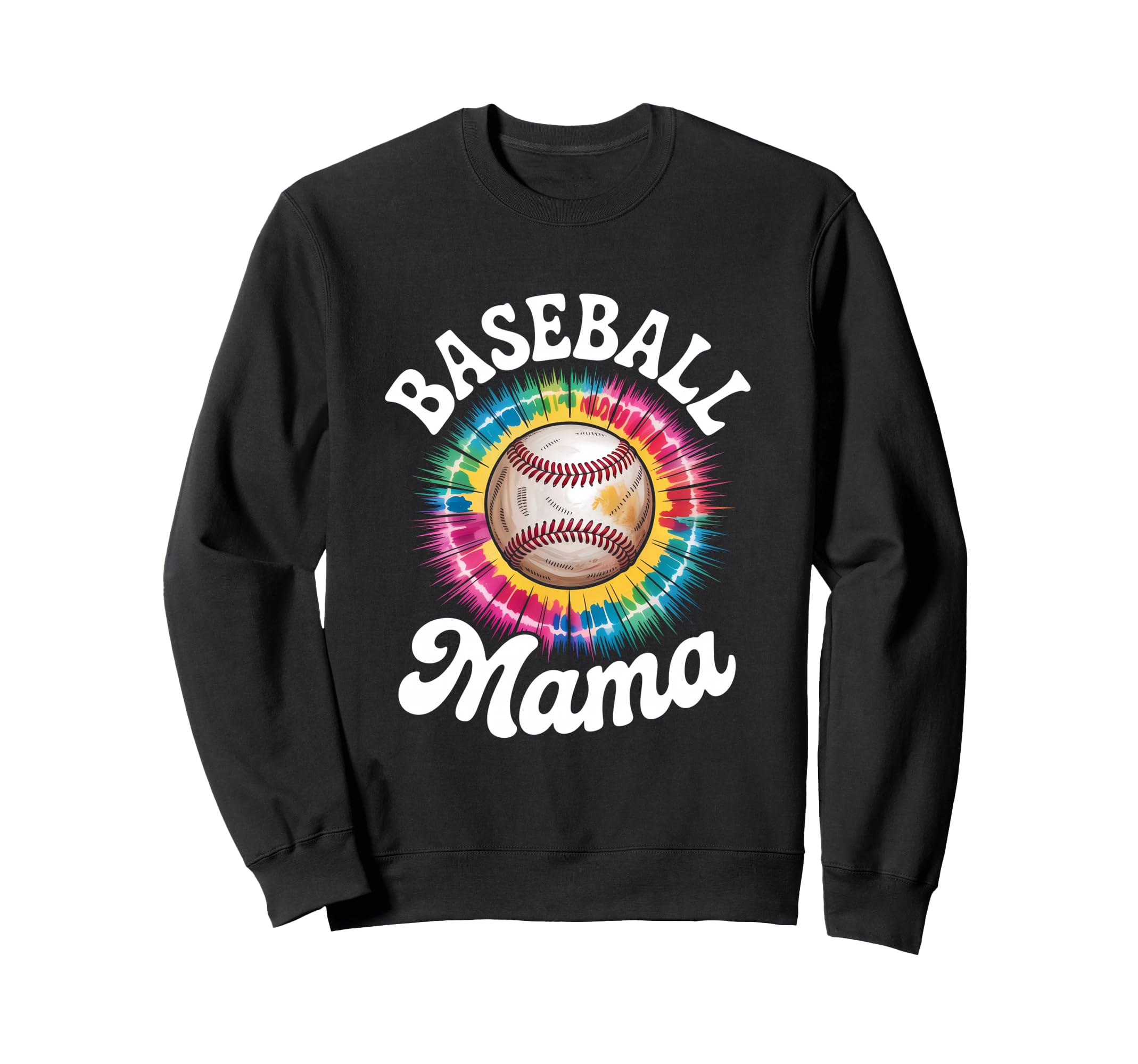Baseball Mama Tie Dye Colorful Sweatshirt - Streetwear Style Men Women - T-Shirt, Sweatshirt, Hoodie