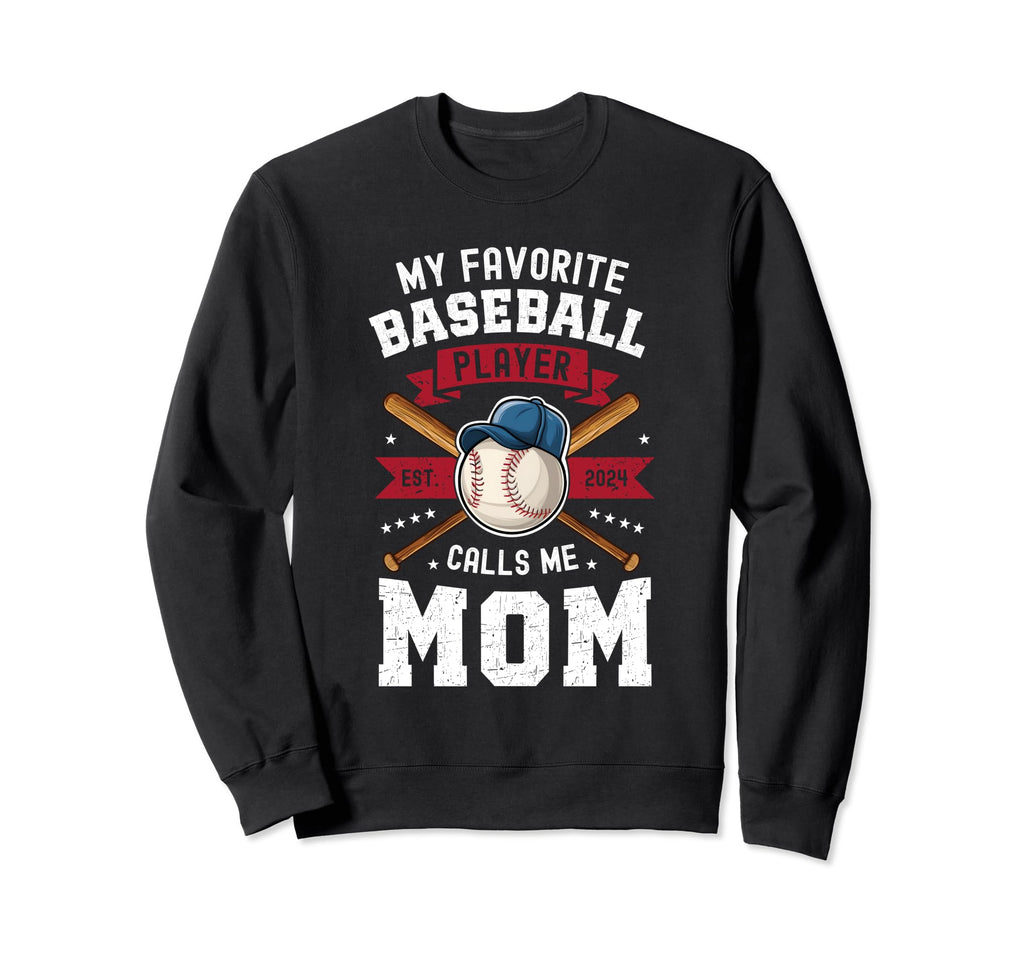My Favorite Baseball Player Calls Sweatshirt - Streetwear Style Men Women - T-Shirt, Sweatshirt, Hoodie