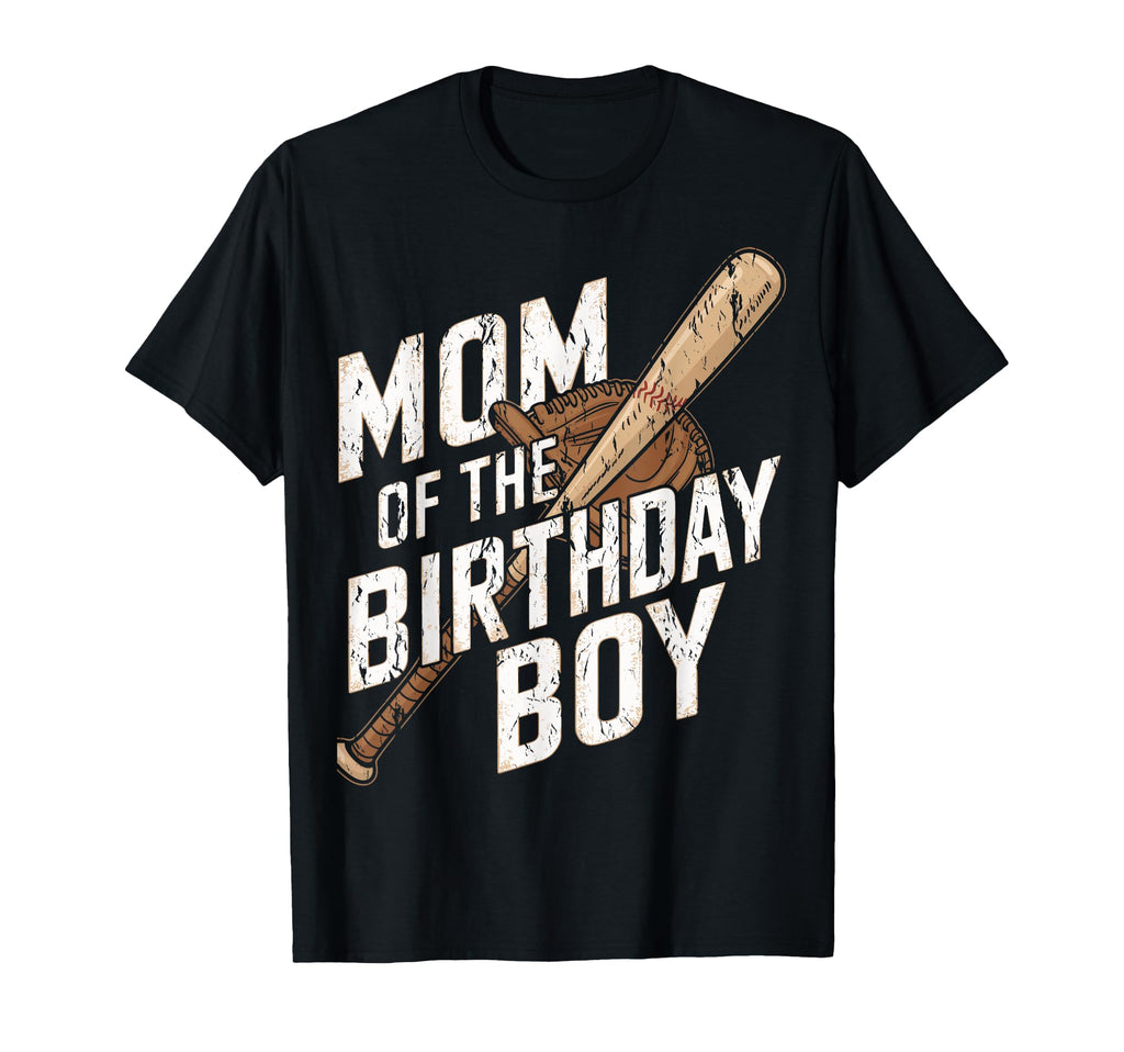 Baseball Birthday Mother Mom Birthday T-Shirt - Fun Novelty Design Unisex - T-Shirt, Sweatshirt, Hoodie