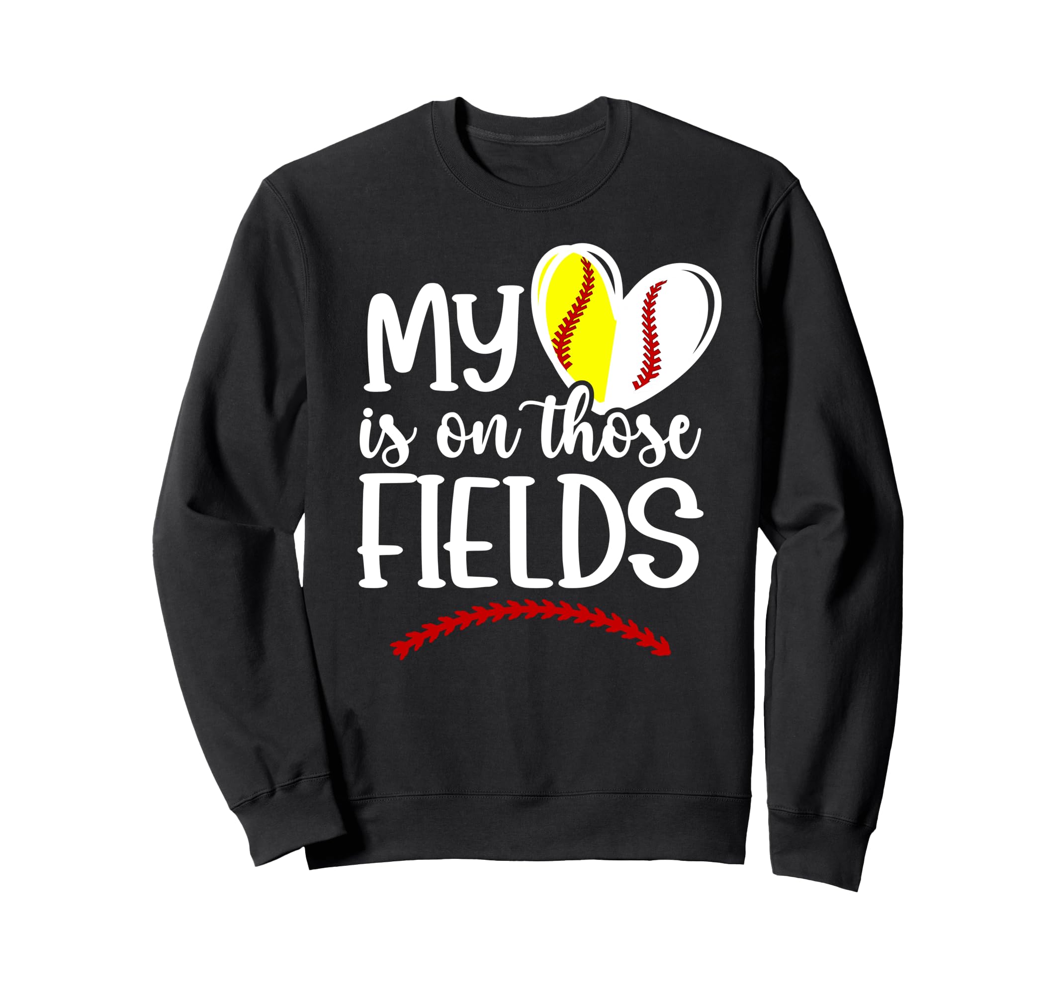 Those Fields Baseball Softball Mom Sweatshirt - Streetwear Style Unisex - T-Shirt, Sweatshirt, Hoodie