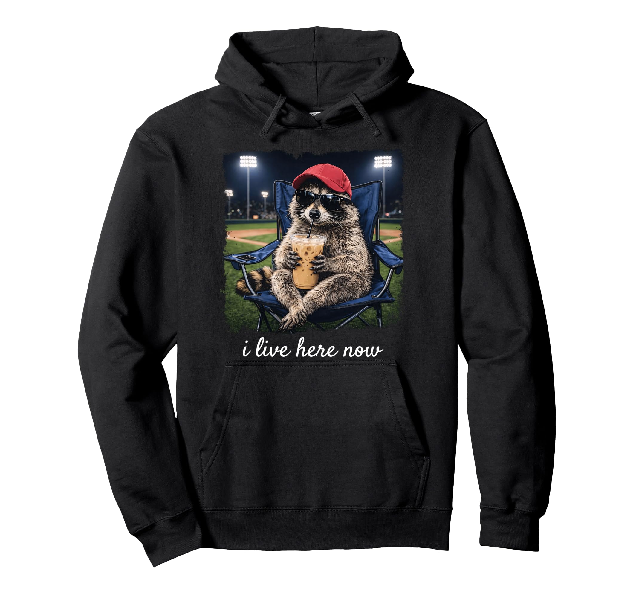 Raccoon I Live Here Now Raccoon Hoodie - Unique Graphic for Adults - T-Shirt, Sweatshirt, Hoodie