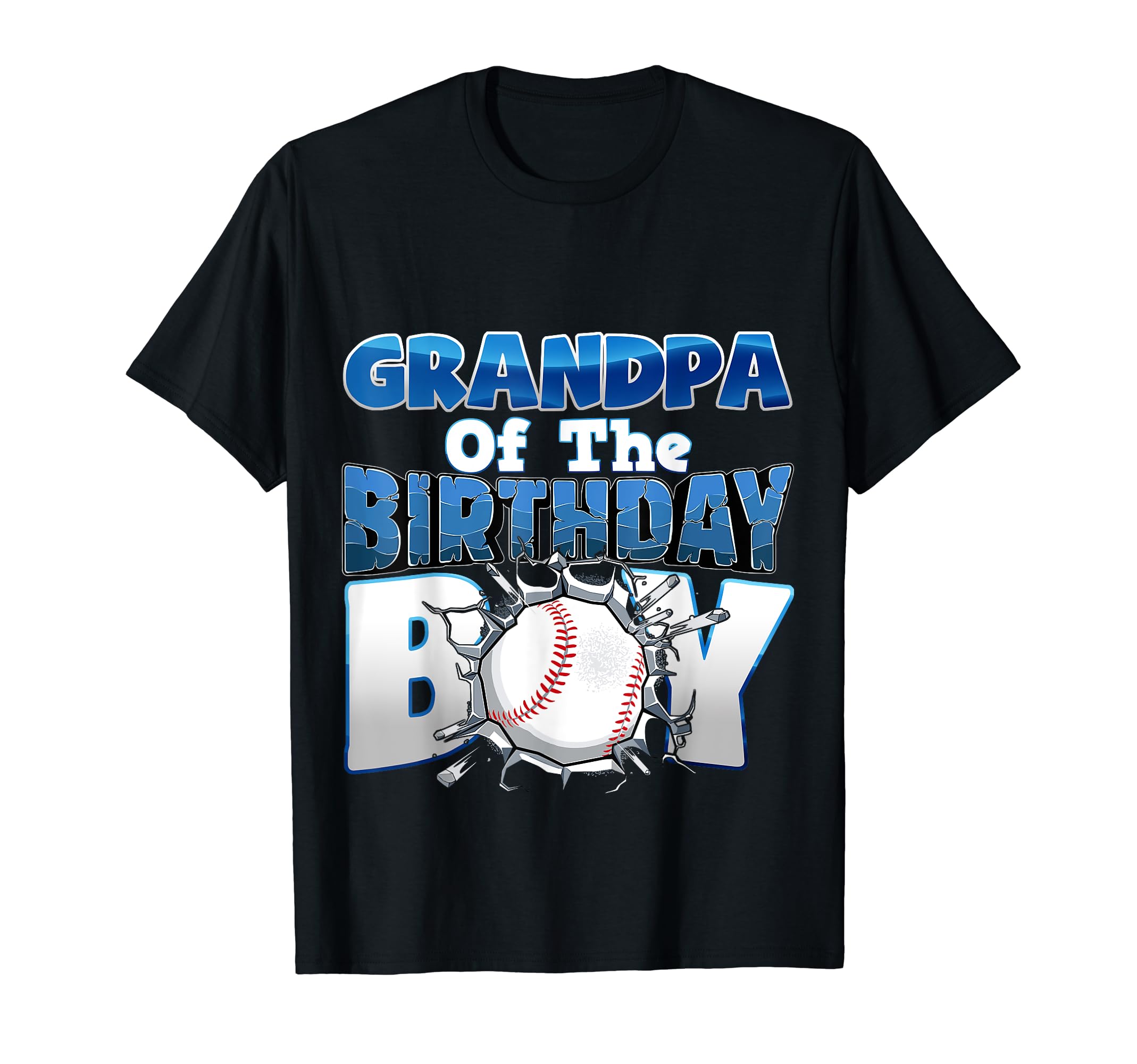Grandpa Baseball Birthday Family Baller T-Shirt - Streetwear Style Unisex - T-Shirt, Sweatshirt, Hoodie