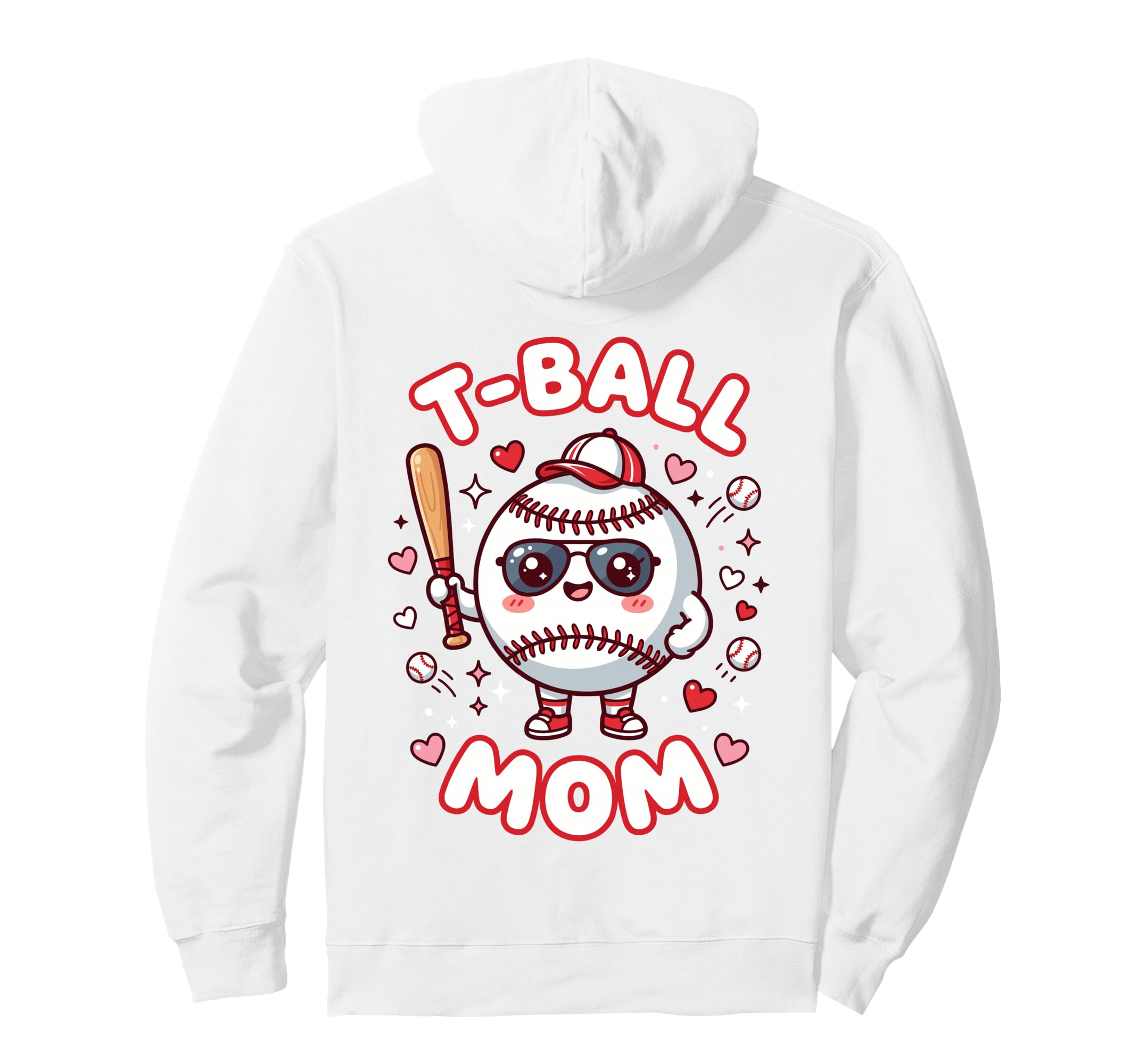Funny T Ball Mom Softball Ball T Ball Hoodie - Novelty Apparel Men Women - T-Shirt, Sweatshirt, Hoodie