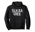 Sucka Free Funny Hip Hop Music Rap Hoodie - Aesthetic Graphic Men Women - T-Shirt, Sweatshirt, Hoodie