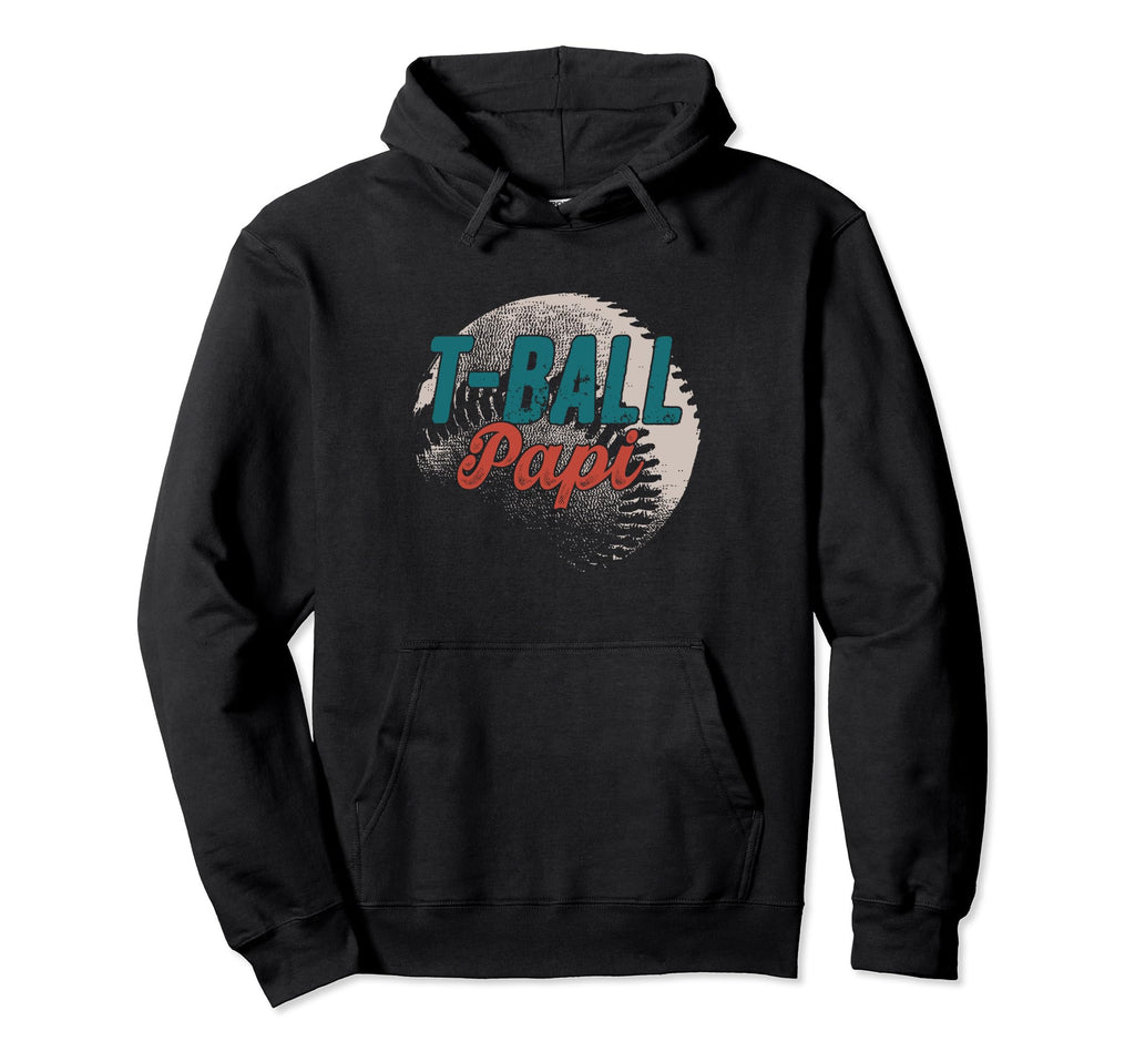 T Ball Papi Baseball Fathers Day Ball Hoodie - Graphic Print for Adults - T-Shirt, Sweatshirt, Hoodie