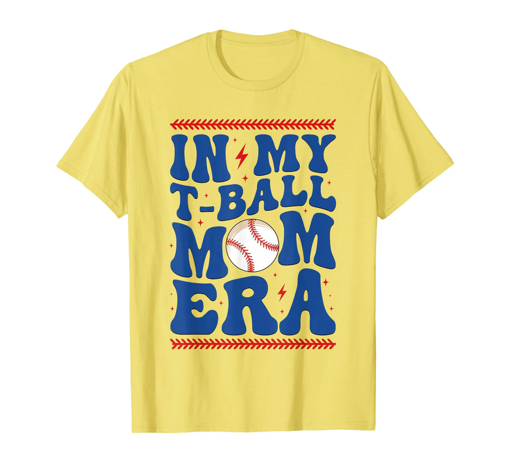 My T Ball Mom Era Baseball Mom Groovy T-Shirt - Graphic Print Men Women - T-Shirt, Sweatshirt, Hoodie