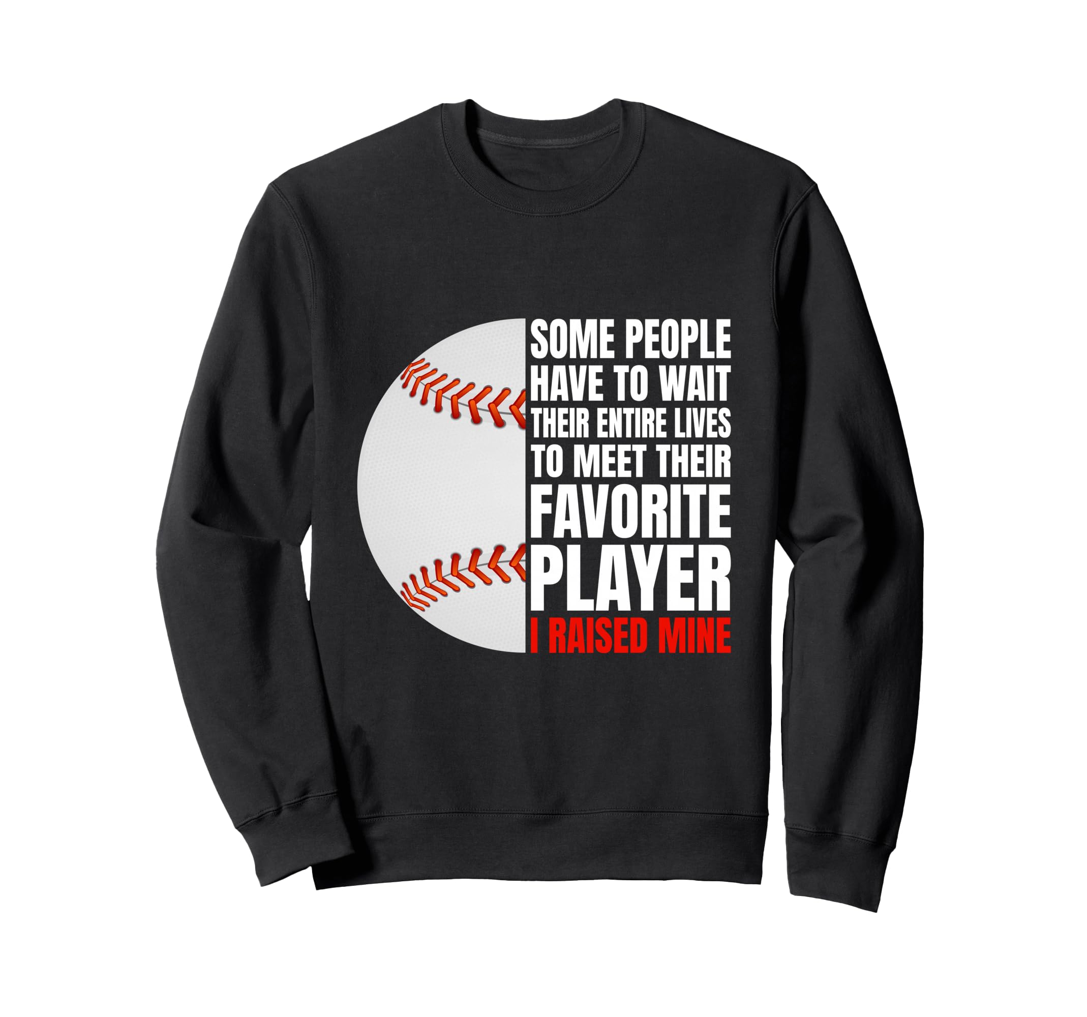 Some People Have To Wait Their Sweatshirt - Novelty Apparel for Adults - T-Shirt, Sweatshirt, Hoodie