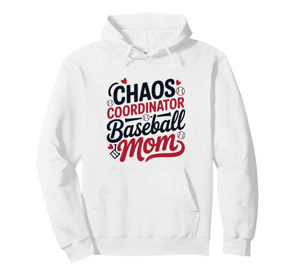 Chaos Coordinator Baseball Mom Funny Hoodie - Streetwear Style for Adults - T-Shirt, Sweatshirt, Hoodie