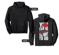 You Can Do Whatever You Want Rose Hoodie - Streetwear Style for Adults - T-Shirt, Sweatshirt, Hoodie