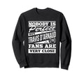Nobody Is Travis Darnaud Sweatshirt - Casual Everyday Wear Men Women - T-Shirt, Sweatshirt, Hoodie