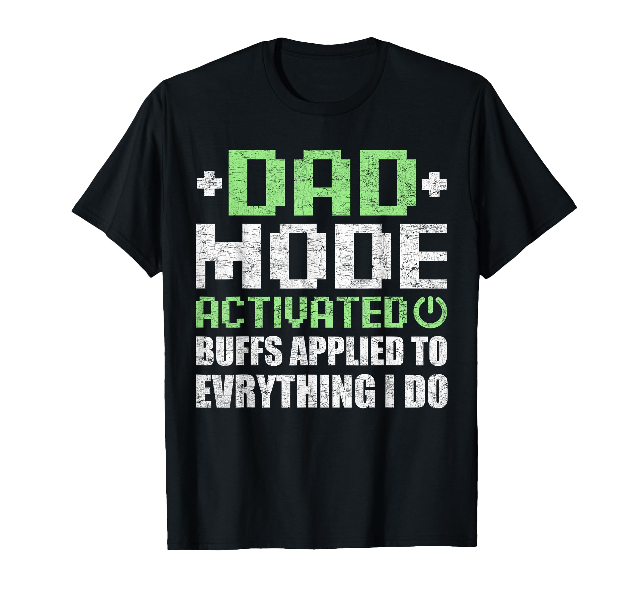 Gamer Dad Fathers Day Dad Mode T-Shirt - Streetwear Style Men Women - T-Shirt, Sweatshirt, Hoodie
