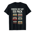 Check Out My Six Pack Cassette Tapes T-Shirt - Novelty Apparel Men Women - T-Shirt, Sweatshirt, Hoodie