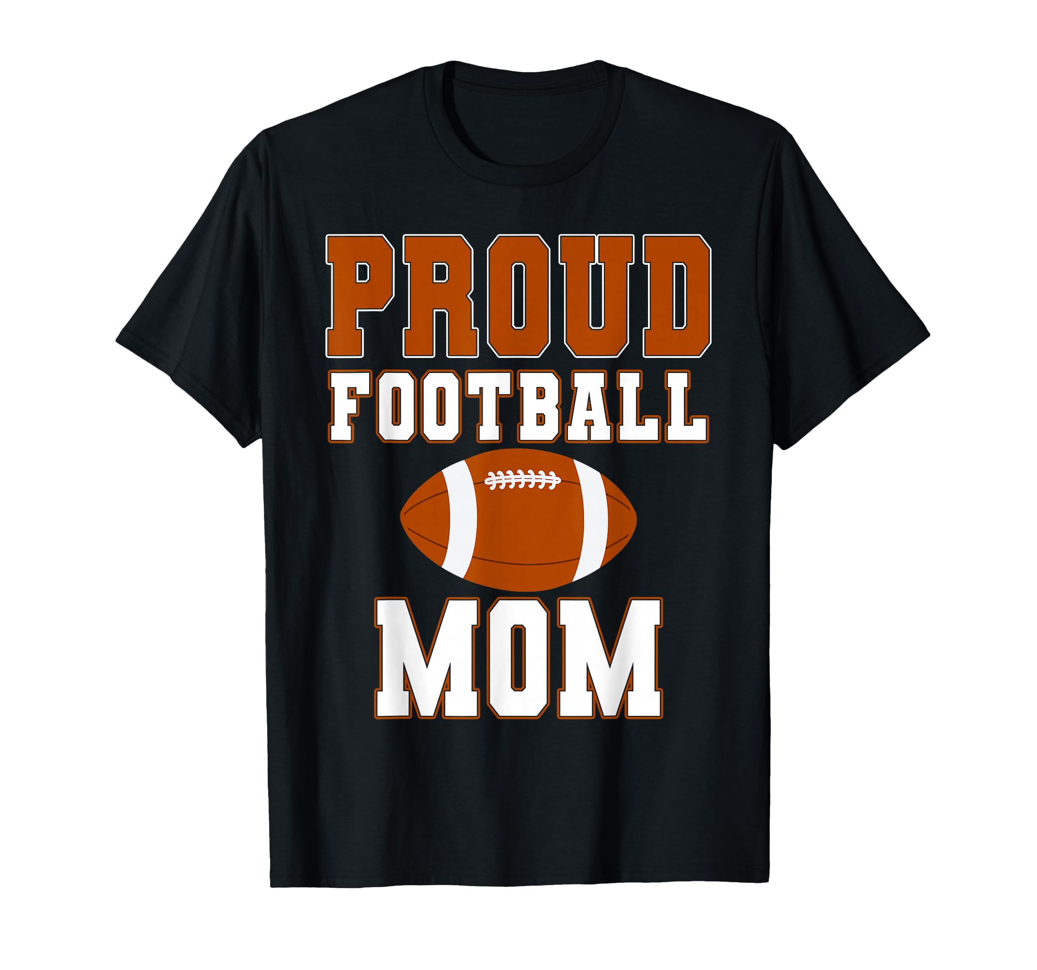 Proud Football Mom Game Day T-Shirt - Casual Everyday Wear for Adults - T-Shirt, Sweatshirt, Hoodie