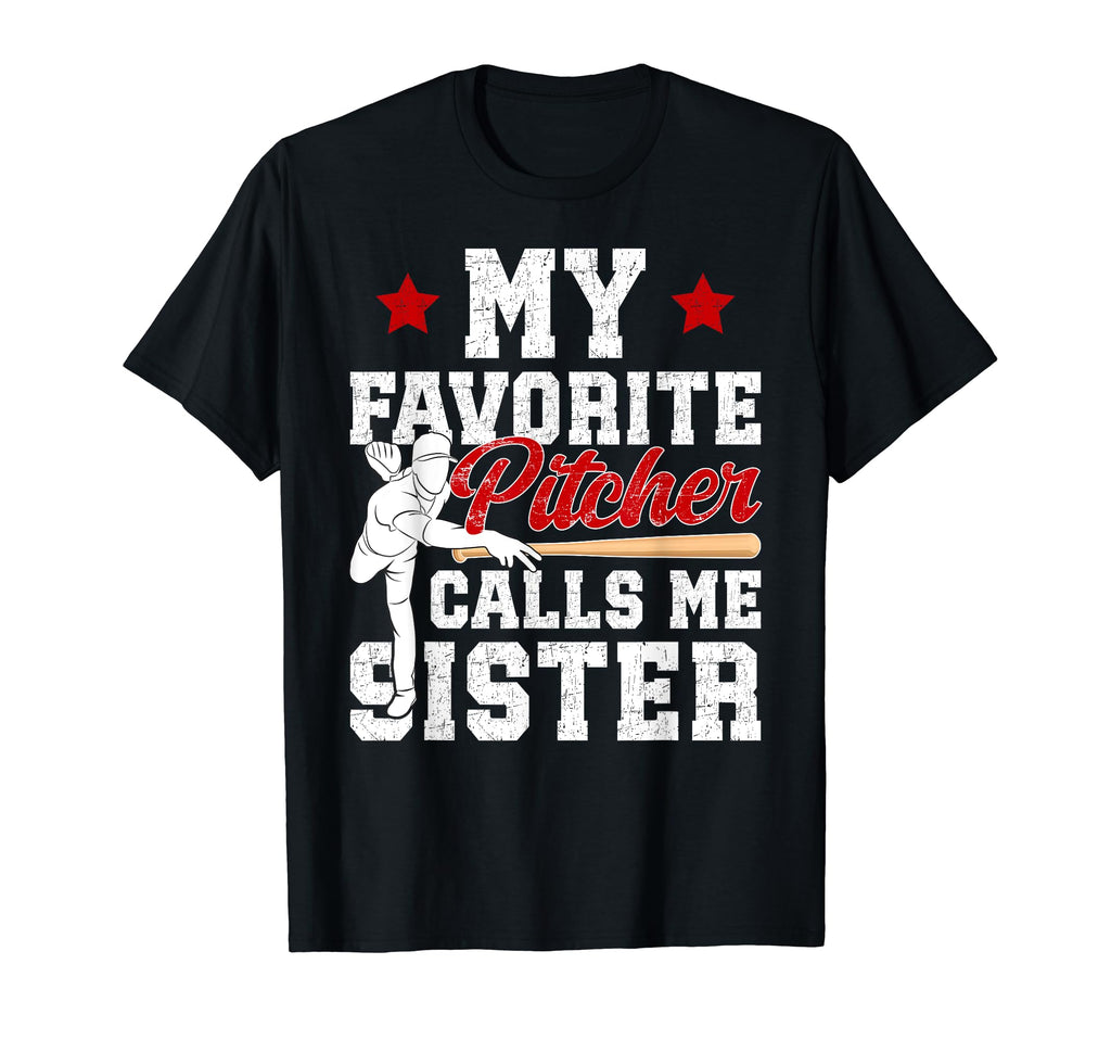 Favorite Baseball Pitcher Sister T-Shirt - Aesthetic Graphic for Adults - T-Shirt, Sweatshirt, Hoodie