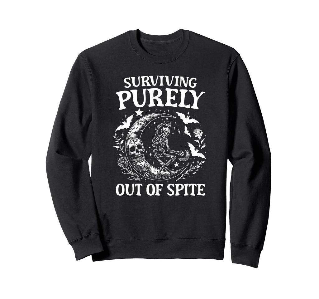 Surviving Purely Out Spite Skeleton Sweatshirt - Minimalist Print Unisex - T-Shirt, Sweatshirt, Hoodie