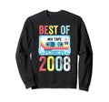 Best 2008 Cassette Tape Sweatshirt - Trendy Graphic Men Women - T-Shirt, Sweatshirt, Hoodie