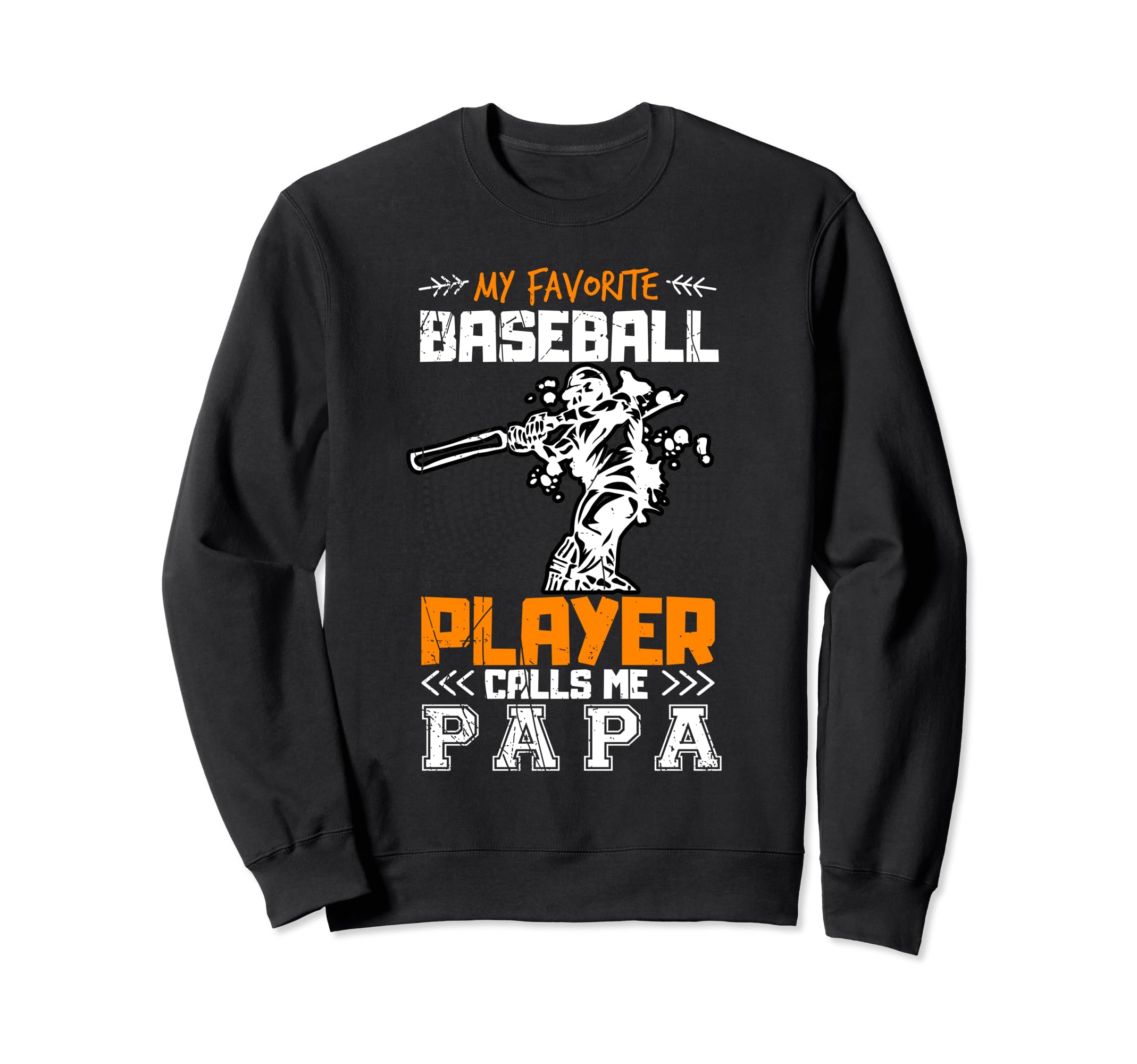 My Favorite Baseball Player Calls Me Sweatshirt - Graphic Print Men Women - T-Shirt, Sweatshirt, Hoodie