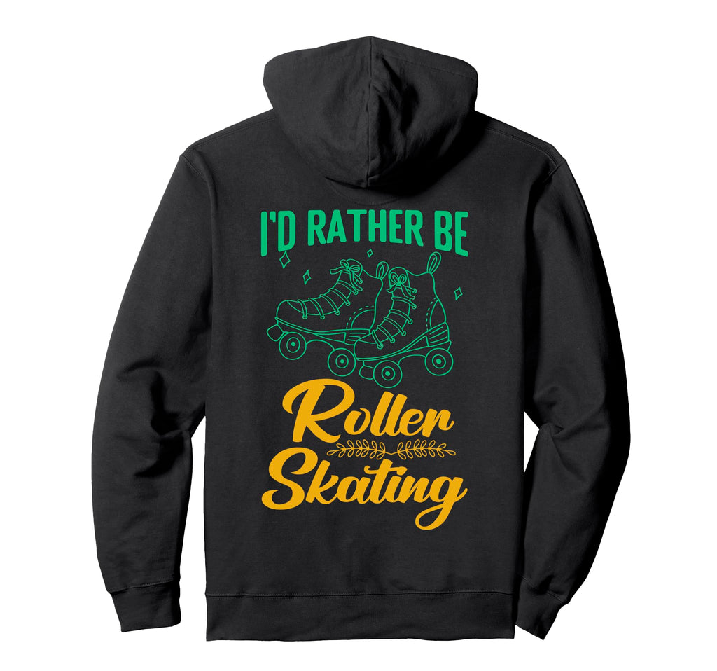 Id Rather Be Roller Skating Player 1970S Hoodie - Streetwear Style Unisex - T-Shirt, Sweatshirt, Hoodie