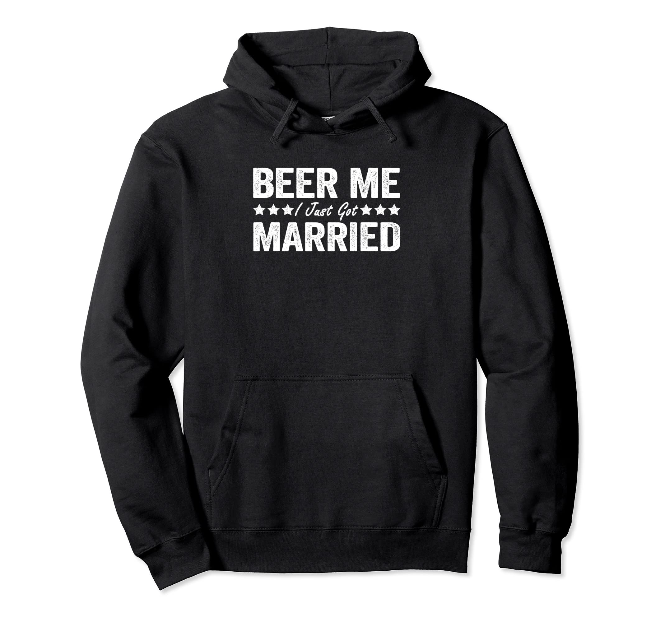 Beer Me I Just Got Married Funny Hoodie - Casual Everyday Wear for Adults - T-Shirt, Sweatshirt, Hoodie