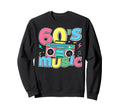 I Love 60S Music Cassette Tape 1960 Sweatshirt - Trendy Graphic for Adults - T-Shirt, Sweatshirt, Hoodie