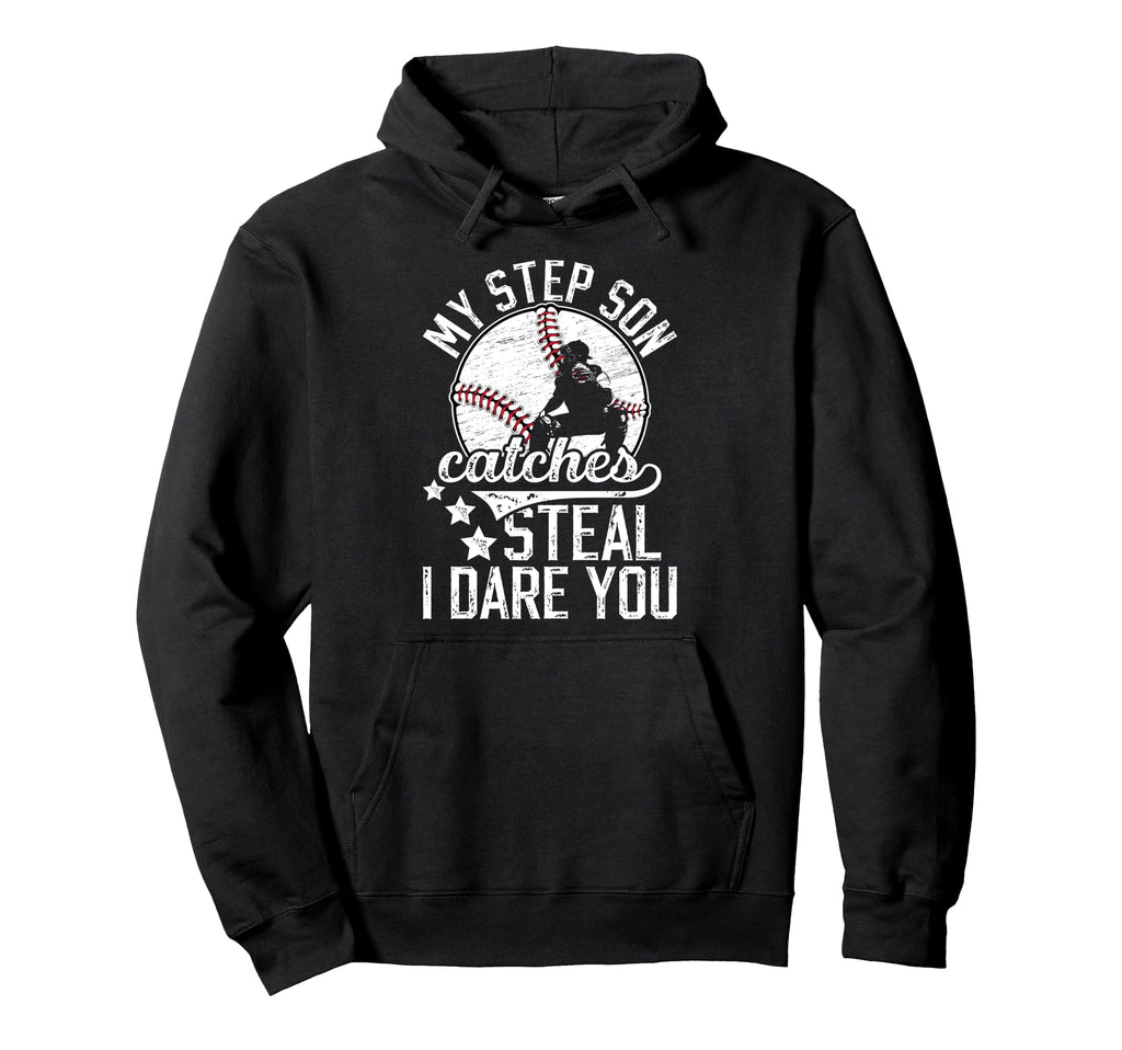 Funny Baseball Catcher Step Dad Baseball Hoodie - Streetwear Style Unisex - T-Shirt, Sweatshirt, Hoodie